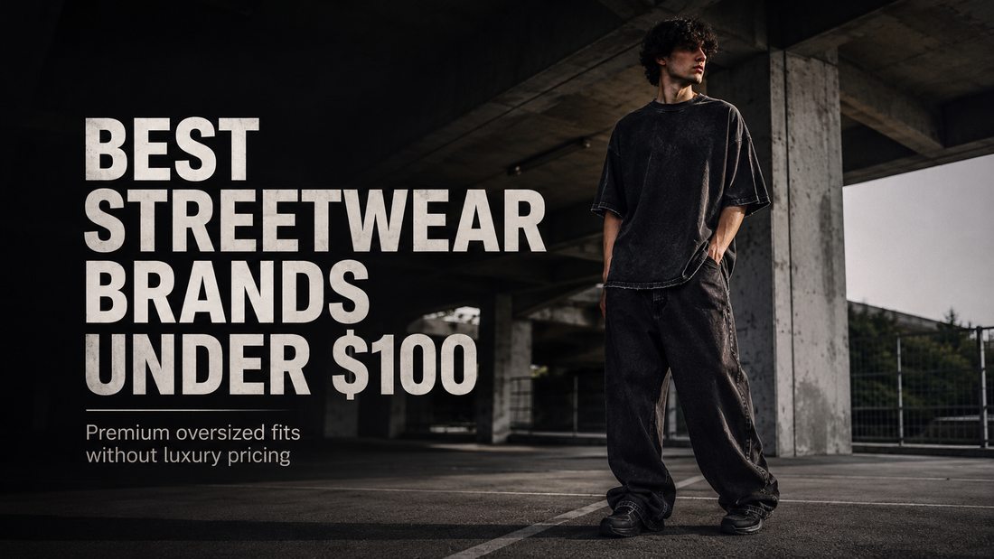 Best streetwear brands under $100