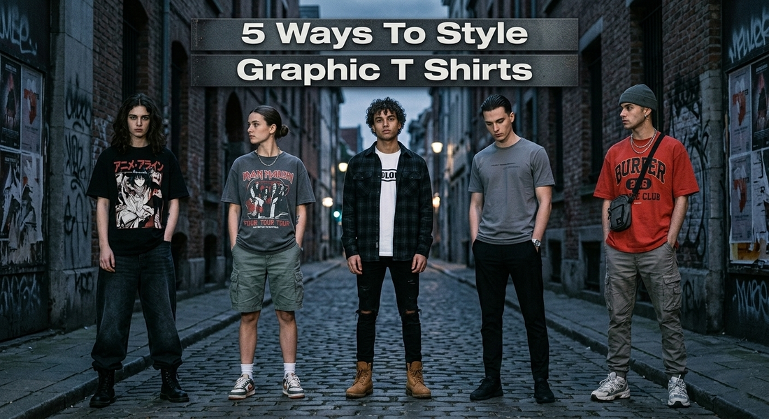 5 Ways to Style Graphic T Shirts for Everyday Outfits
